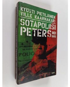 Kirjailijan Kyösti ym. Pietiläinen käytetty kirja Sotapoliisi Peters no: 005