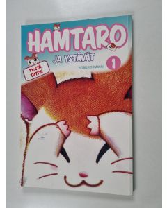 Kirjailijan Ritsuko Kawai käytetty kirja Hamtaro ja ystävät 1