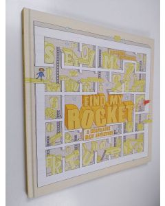 Kirjailijan Aleksandra Artymowska käytetty kirja Find My Rocket - A Marvellous Maze Adventure