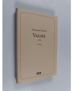 Kirjailijan Emmanuel Carrere käytetty kirja Valhe