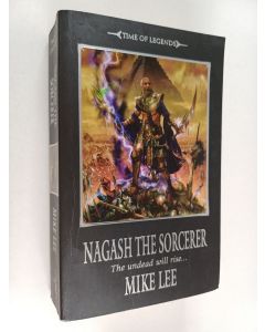 Kirjailijan Mike Lee käytetty kirja Nagash the Sorcerer