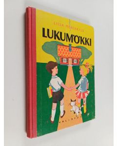 Kirjailijan Liisa Merenkylä käytetty kirja Lukumökki : Oheislukemisto kansakoulun 1 ja 2 luokalle