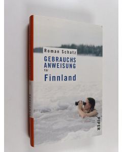 Kirjailijan Roman Schatz käytetty kirja Gebrauchsanweisung für Finnland