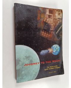 Kirjailijan Eldon C. Hall käytetty kirja Journey to the Moon : The History of the Apollo Guidance Computer
