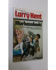 Kirjailijan Larry Kent käytetty kirja Murhasalonki