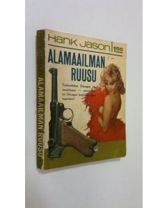 Kirjailijan Hank Jason käytetty kirja Alamaailman ruusu