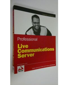 Kirjailijan Joe Schurman käytetty kirja Professional Live Communications Server (UUDENVEROINEN)