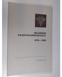 käytetty kirja Helsingin kauppakorkeakoulu : Kertomus lukuvuodesta 1979-1980