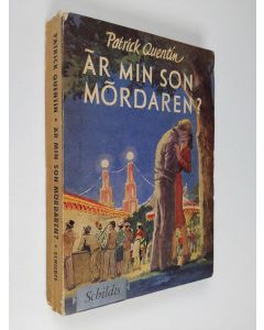 Kirjailijan Patrick Quentin käytetty kirja Är min son mördaren?