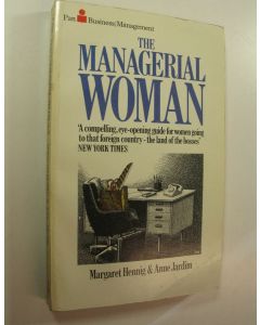 Kirjailijan Margaret ym. Hennig käytetty kirja The Managerial Woman