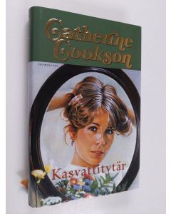 Kirjailijan Catherine Cookson käytetty kirja Kasvattitytär