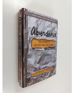 Kirjailijan Peter H. Diamandis käytetty kirja Abundance : the future is better than you think