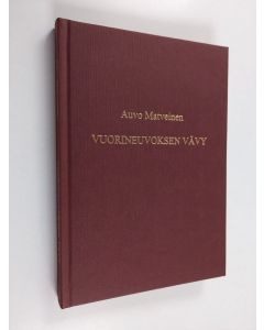 Kirjailijan Auvo Matveinen käytetty kirja Vuorineuvoksen vävy