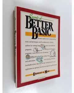 Kirjailijan Ernest E. Mau käytetty kirja Secrets of better BASIC
