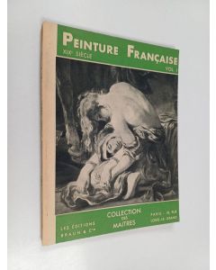 Kirjailijan George Besson käytetty kirja La peinture française au XIXe siècle 1