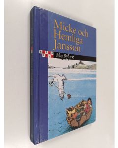 Kirjailijan Maj Bylock käytetty kirja Micke och Hemliga Jansson