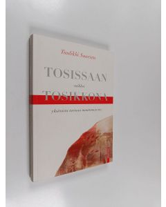 Kirjailijan Tuulikki Saaristo käytetty kirja Tosissaan vaikkei tosikkona : yksitoista tarinaa muuttumisesta