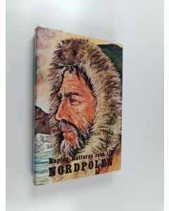 Kirjailijan Jules Verne käytetty kirja Kapten Hatteras resa till nordpolen