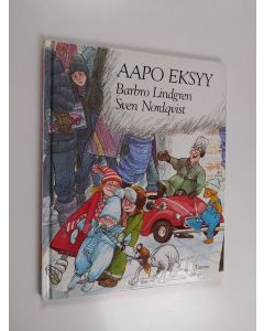Kirjailijan Barbro Lindgren & Sven Nordqvist käytetty kirja Aapo eksyy