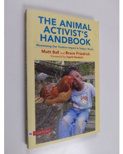 Kirjailijan Matt Ball & Bruce Friedrich käytetty kirja The Animal Activist's Handbook