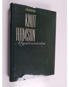 Kirjailijan Knut Hamsun käytetty kirja Mysteerioita