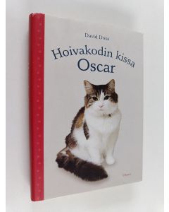 Kirjailijan David Dosa käytetty kirja Hoivakodin kissa Oscar