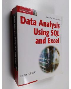 Kirjailijan Gordon Linoff käytetty kirja Data Analysis Using SQL and Excel