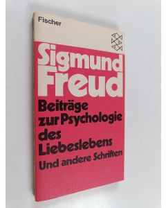 Kirjailijan Sigmund Freud käytetty kirja Beiträge zur Psychologie des Liebeslebens und andere Schriften
