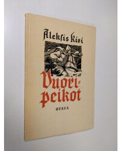 Kirjailijan Aleksis Kivi käytetty kirja Vuoripeikot