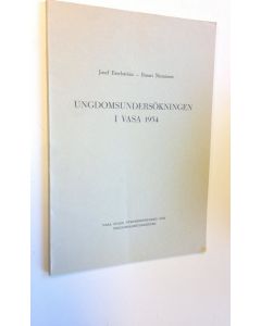 Kirjailijan Josef Esselström käytetty kirja Ungdomsundersökningen I Vasa 1954