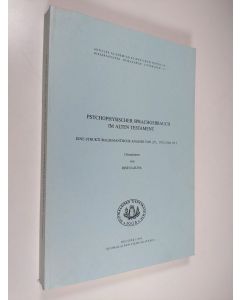 Kirjailijan Risto Lauha käytetty kirja Psychophysischer Sprachgebrauch in Alten Testament