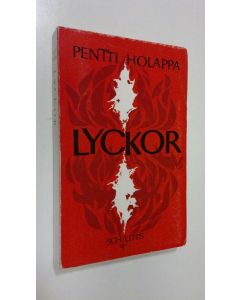 Kirjailijan Pentti Holappa käytetty kirja Lyckor
