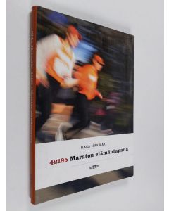 Kirjailijan Ilkka Järvimäki käytetty kirja 42195 : maraton elämäntapana