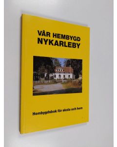 Kirjailijan Pehr Tonberg & Nykarleby stad käytetty kirja Vår hembygd Nykarleby - hembygdsbok för skola och hem