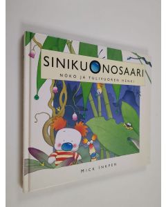 Kirjailijan Mick Inkpen käytetty kirja Sinikuonosaari : Nökö ja tulivuoren henki