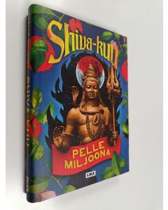 Kirjailijan Pelle Miljoona uusi kirja Shiva-kuu (UUDENVEROINEN)