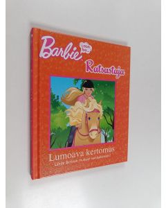 Kirjailijan Freya Woods käytetty kirja Barbie : Ratsastaja - Lumoava kertomus