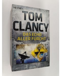 Kirjailijan Tom Clancy käytetty kirja Das Echo aller Furcht - Ein Jack Ryan Roman
