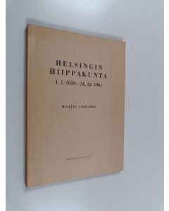 Kirjailijan Martti Simojoki käytetty kirja Helsingin hiippakunta 1.7.1959-31.12.1961