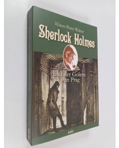 Kirjailijan Klaus-Peter Walter käytetty kirja Sherlock Holmes und der Golem von Prag