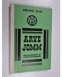 Kirjailijan Heino Kiik käytetty kirja Arve Jomm