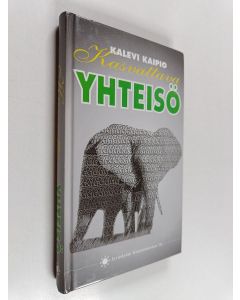 Kirjailijan Kalevi Kaipio käytetty kirja Kasvattava yhteisö