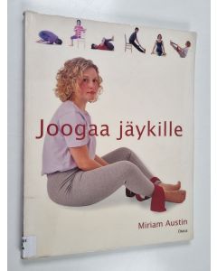 Kirjailijan Miriam Austin käytetty kirja Joogaa jäykille