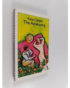 Kirjailijan Kate Chopin käytetty kirja The awakening