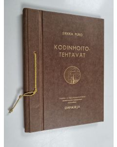 Kirjailijan Sirkka Puro käytetty teos Kodinhoitotehtävät - Oppikirja