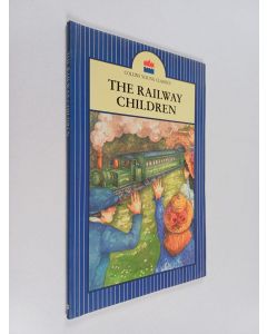 Kirjailijan E. Nesbit & Charles Moritz käytetty kirja The Railway Children