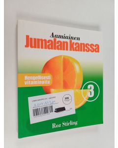 Kirjailijan Roz Stirling käytetty kirja Aamiainen Jumalan kanssa 3