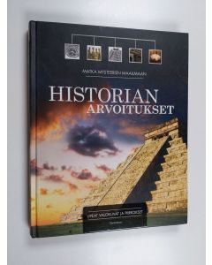 käytetty kirja Historian arvoitukset : matka mysteerien maailmaan