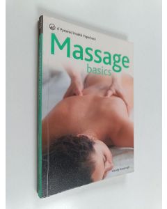 Kirjailijan Wendy Kavanagh käytetty kirja Massage Basics