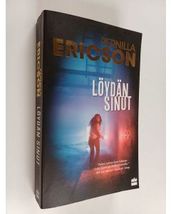 Kirjailijan Pernilla Ericson käytetty kirja Löydän sinut